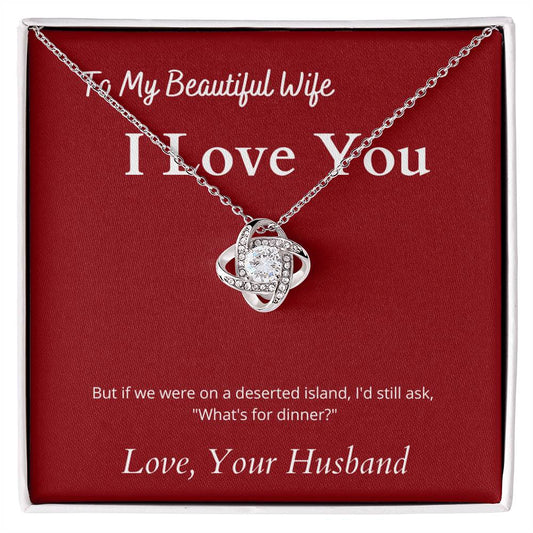 Love Knot Necklace with Funny Message Card from Husband To Wife